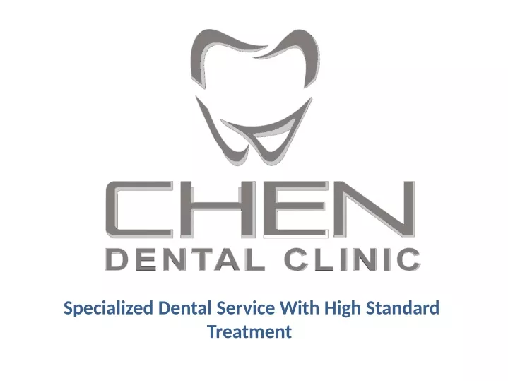 specialized dental service with high standard