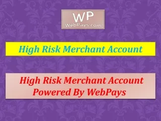 High-Risk Merchant Account offers security to all transactions