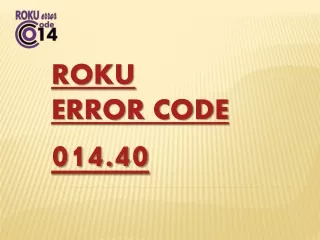 Roku Error Code 014.40