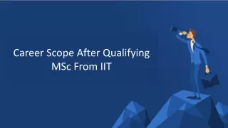 Career Scope After Qualifying MSc from IITs & IISc