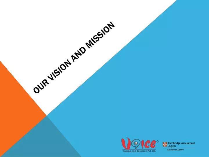 our vision and mission