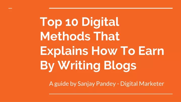 top 10 digital methods that explains how to earn by writing blogs