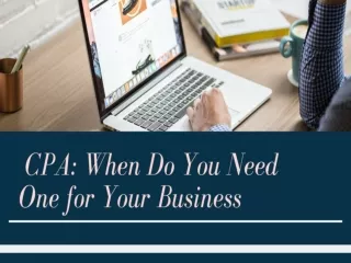 CPA: When Do You Need One for Your Business?