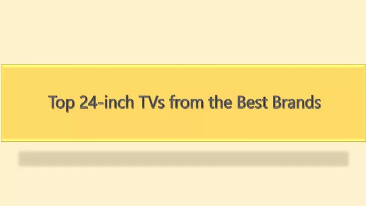 top 24 inch tvs from the best brands