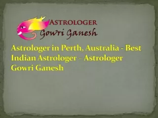 Indian Vedic Astrologer in Perth – Astrologer Gowri Ganesh: