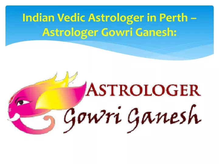 indian vedic astrologer in perth astrologer gowri ganesh