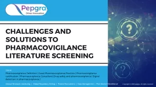 Challenges and Solutions to Pharmacovigilance Literature Screening