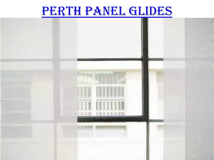 perth panel glides