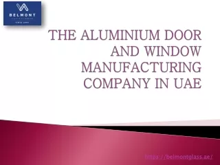 The Aluminium Door and Window Manufacturing company in UAE
