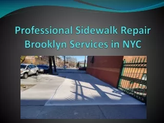 Professional Sidewalk Repair Brooklyn Services in NYC