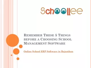 Remember These 5 Things before a Choosing School Management Software