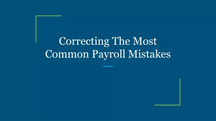 correcting the most common payroll mistakes