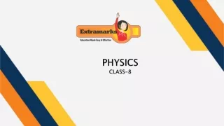 ICSE Class 8 Physics can be studied from Extramarks