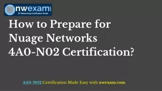 [Latest] Boost Your Career with Nuage Networks 4A0-N02_VNS Fundamentals Certification
