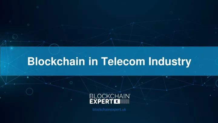 blockchain in telecom industry