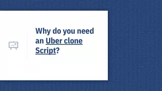 Why do you need an Uber clone script to build your own taxi business?