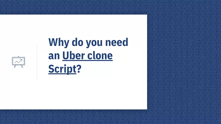 why do you need an uber clone script