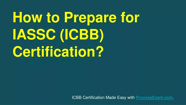 how to prepare for iassc icbb certification