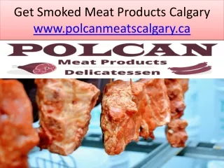 Get Smoked Meat Products Calgary