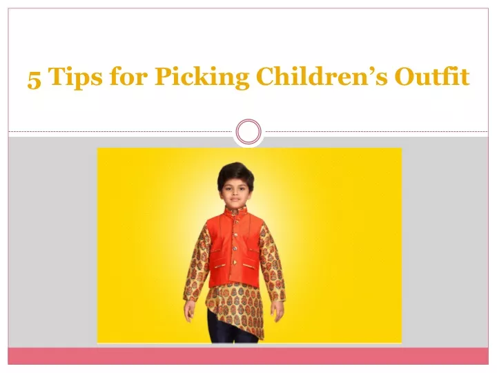 5 tips for picking children s outfit