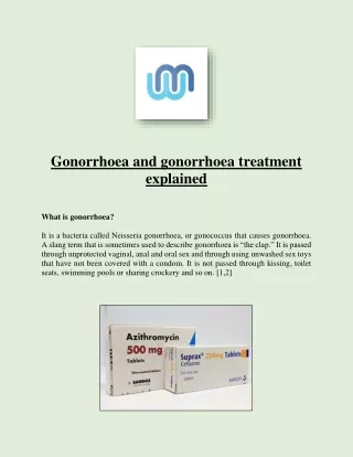 Gonorrhoea and gonorrhoea treatment explained