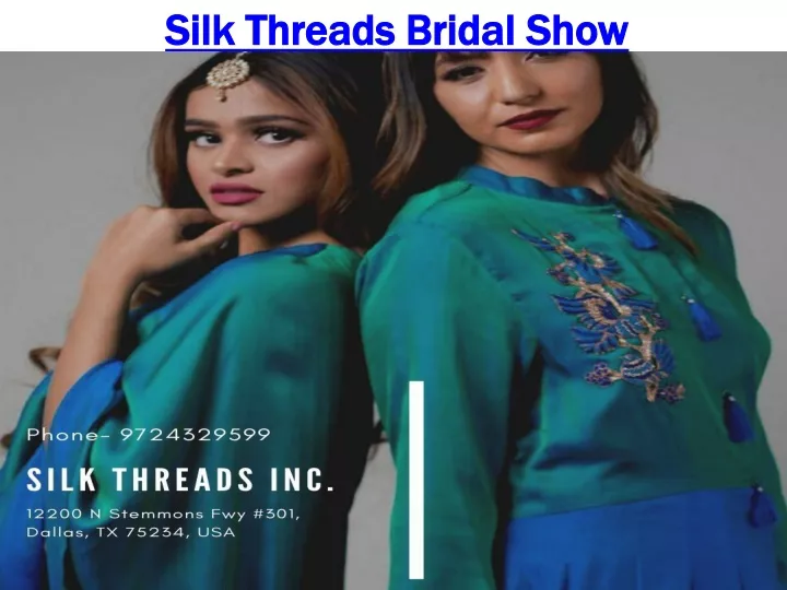 silk threads bridal show