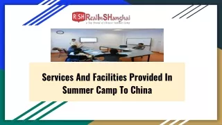 Services And Facilities Provided In Summer Camp To China