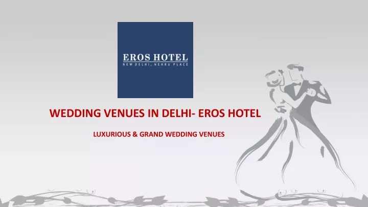 wedding venues in delhi eros hotel