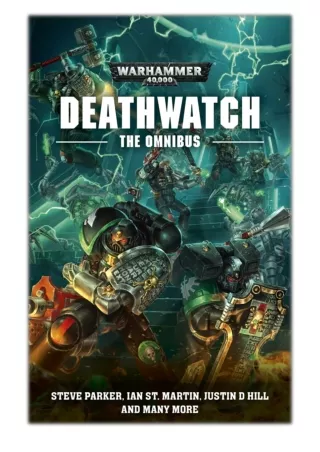 [PDF] Free Download Deathwatch: The Omnibus By David Annandale