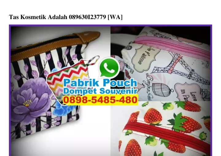 tas kosmetik adalah 089630i23779 wa