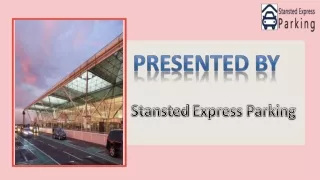 Car Parking Near Stansted – Various Options for Travelers to Opt for!