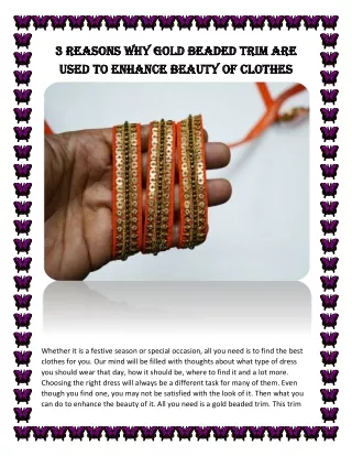 3 Reasons Why Gold Beaded Trim Are Used To Enhance Beauty Of Clothes
