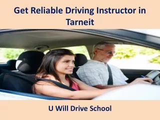 Get Reliable Driving Instructor in Tarneit - U Will Drive School