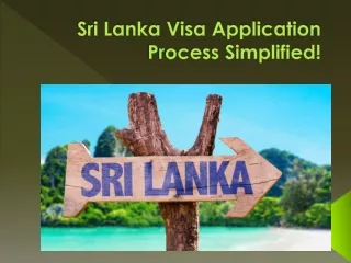 Sri Lanka Visa Application Process Simplified!