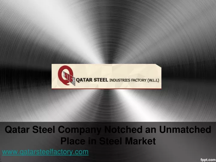 qatar steel company notched an unmatched place in steel market