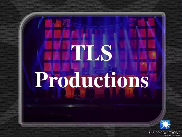 tls productions