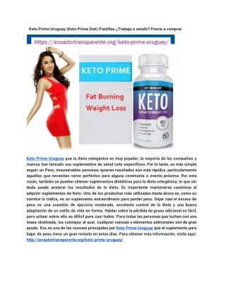 Keto Prime Uruguay (Keto Prime Diet) Pastillas ¿Trabajo o estafa? Precio a comprar