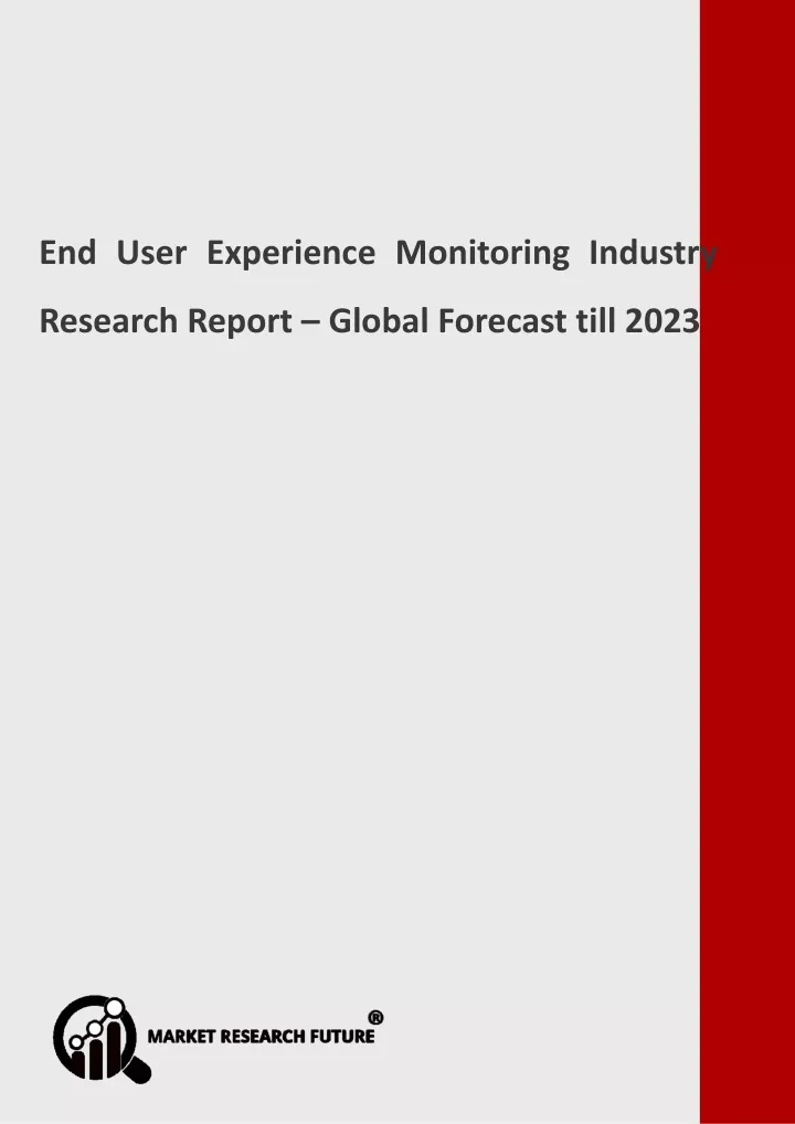 end user experience monitoring industry research