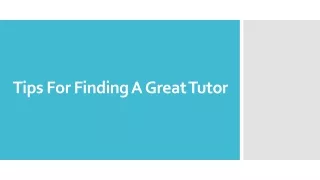 Tips For Finding A Great Tutor