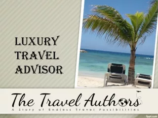 Luxury Travel Advisor | The Travel Authors