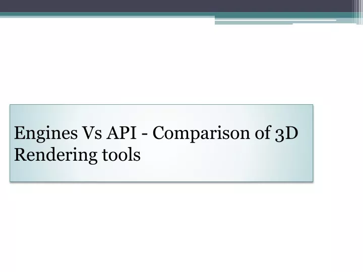 engines vs api comparison of 3d rendering tools