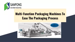 Multi-Function Packaging Machines To Ease The Packaging Process