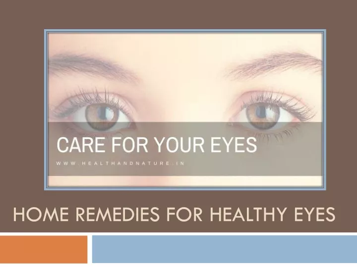 home remedies for healthy eyes