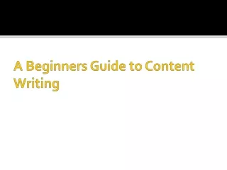 A Beginners Guide to Content Writing