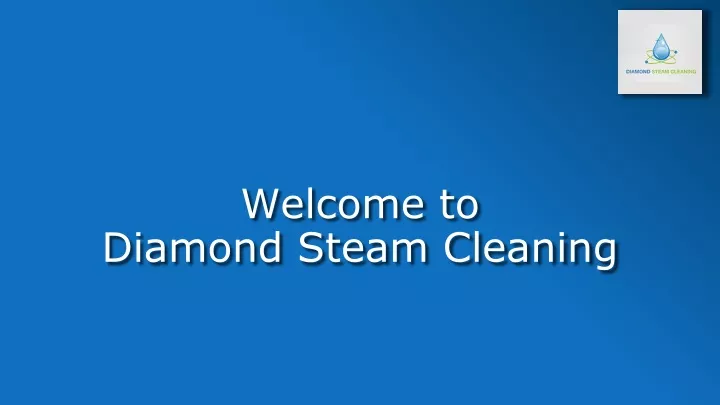 welcome to diamond steam cleaning