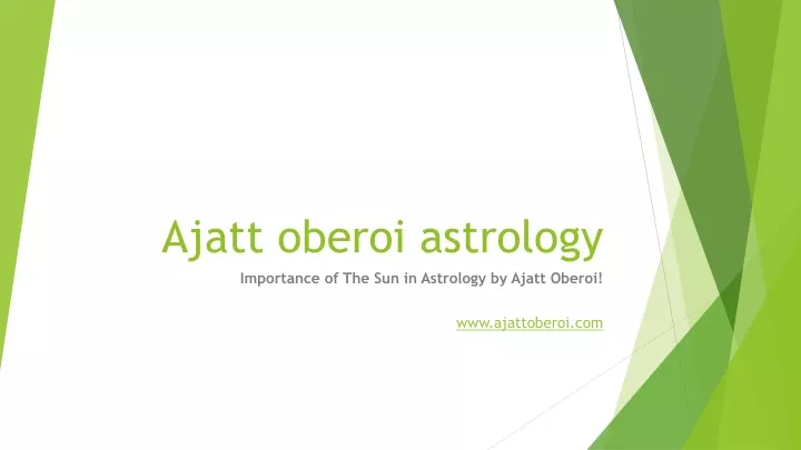ajatt oberoi astrology importance