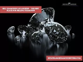 Sell diamonds Los Angeles — the best place for selling diamonds