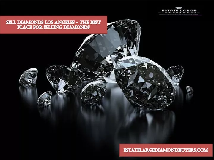 sell diamonds los angeles the best place