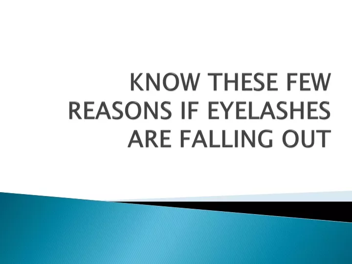 know these few reasons if eyelashes are falling out