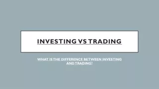The Difference between Trading & Investing